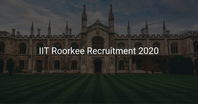 IIT Roorkee Recruitment 2020