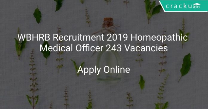 WBHRB Recruitment 2019 Homeopathic Medical Officer 243 Vacancies