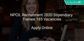 NPCIL Recruitment 2020 Stipendiary Trainee 185 Vacancies