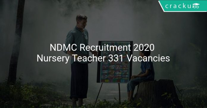 NDMC Recruitment 2020 Nursery Teacher 331 Vacancies