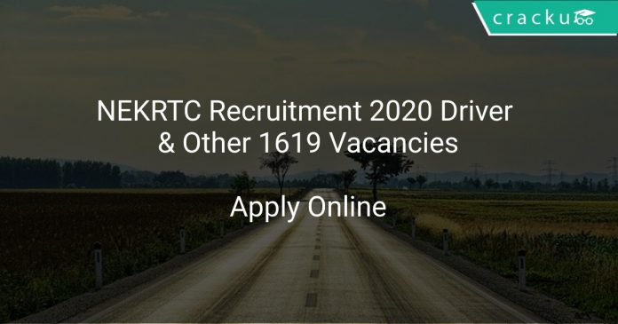 NEKRTC Recruitment 2020 Driver & Other 1619 Vacancies