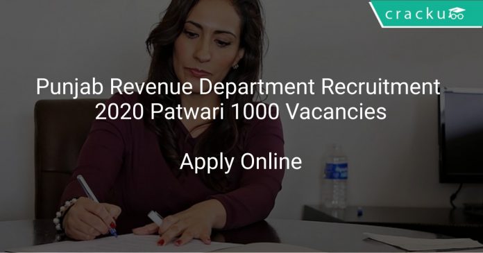 Punjab Revenue Department Recruitment 2020 Patwari 1000 Vacancies