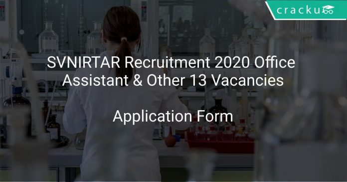 SVNIRTAR Recruitment 2020 Office Assistant & Other 13 Vacancies