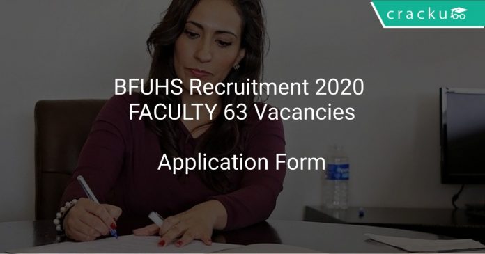 BFUHS Recruitment 2020 FACULTY 63 Vacancies