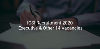 ICSI Recruitment 2020