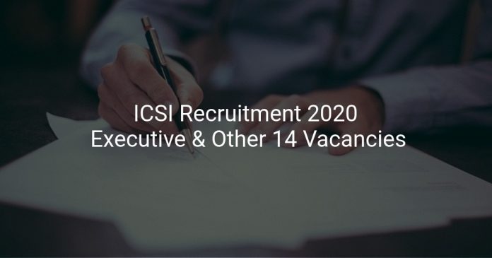 ICSI Recruitment 2020