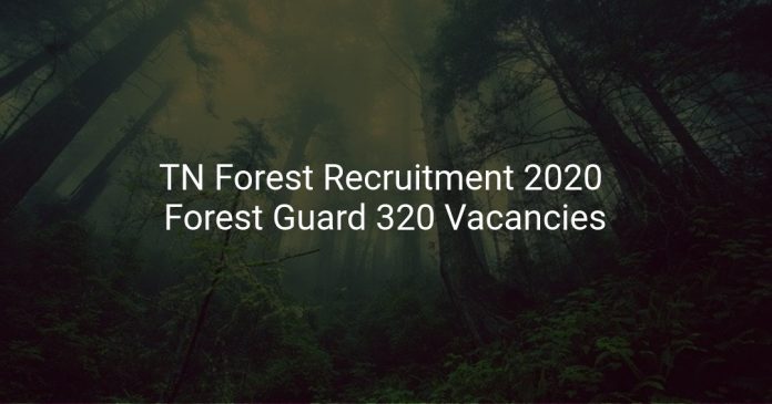 TN Forest Recruitment 2020