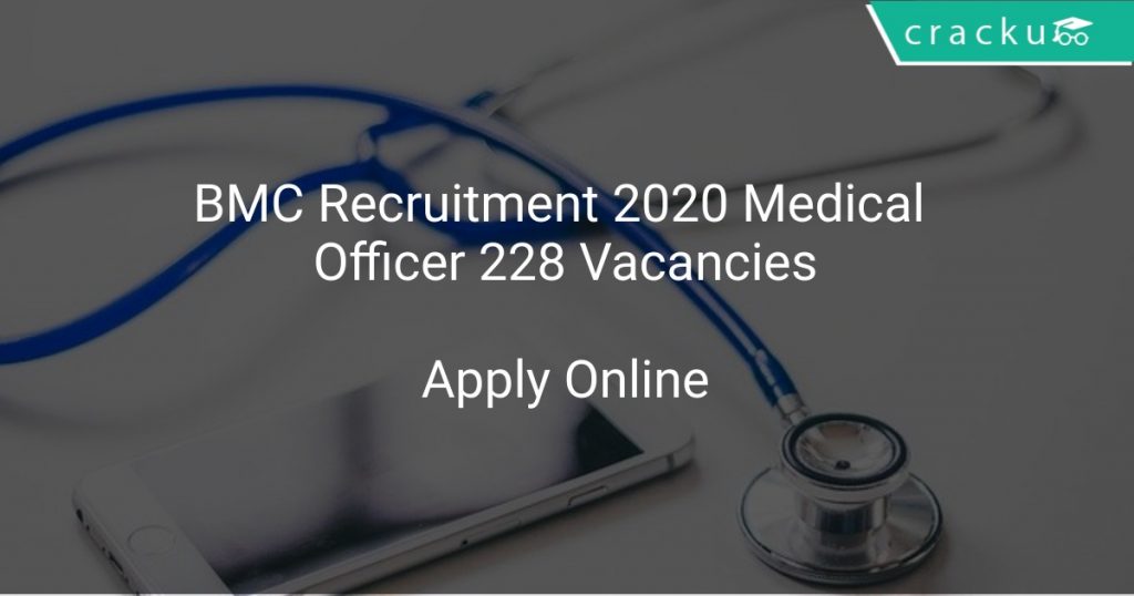 BMC Recruitment 2020 Medical Officer 228 Vacancies - Latest Govt Jobs ...