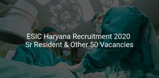 ESIC Haryana Recruitment 2020