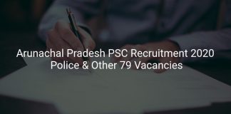 Arunachal Pradesh PSC Recruitment 2020