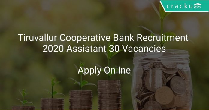 Tiruvallur Cooperative Bank Recruitment 2020 Assistant 30 Vacancies
