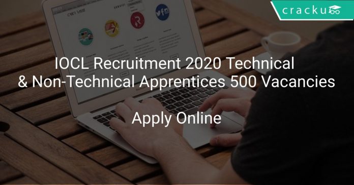 IOCL Recruitment 2020 Technical & Non-Technical Apprentices 500 Vacancies