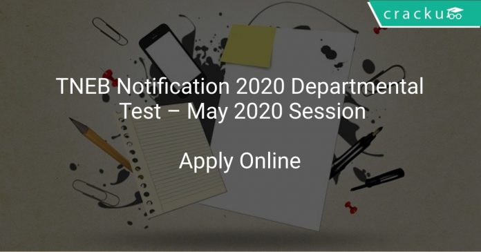 TNEB Notification 2020 Departmental Test – May 2020 Session