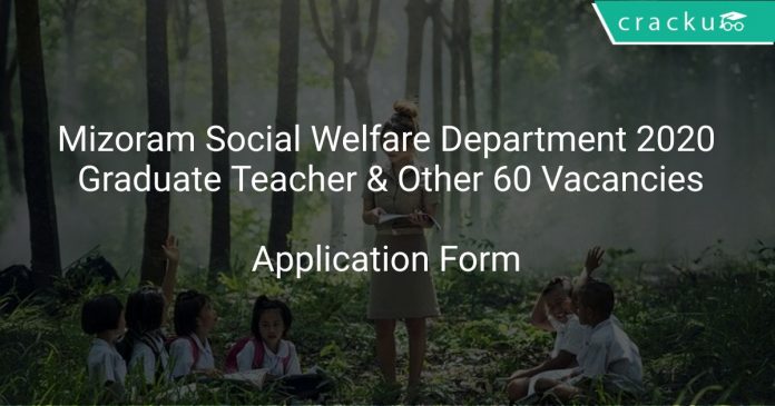 Mizoram Social Welfare Department Recruitment 2020