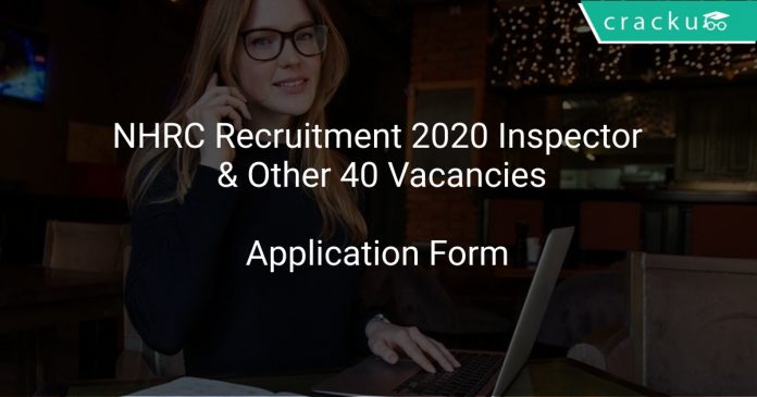 NHRC Recruitment 2020 Inspector & Other 40 Vacancies