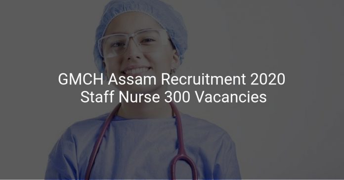 GMCH Assam Recruitment 2020
