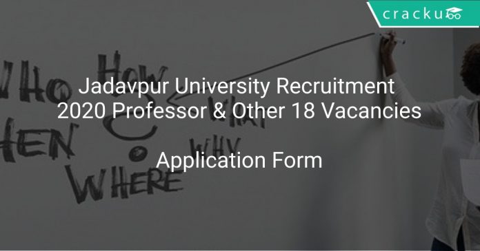 Jadavpur University Recruitment 2020 Professor & Other 18 Vacancies