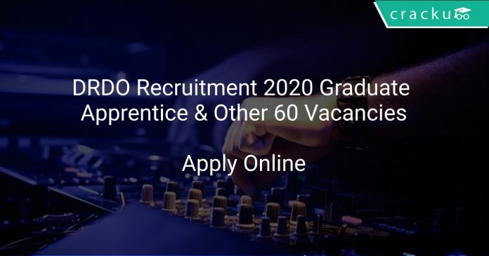 DRDO Recruitment 2020 Graduate Apprentice & Other 60 Vacancies