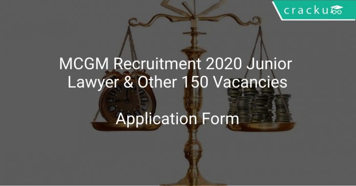 MCGM Recruitment 2020 Junior Lawyer & Other 150 Vacancies