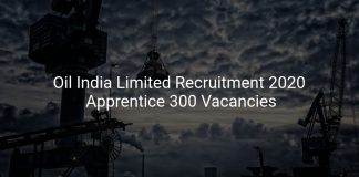 Oil India Limited Recruitment 2020