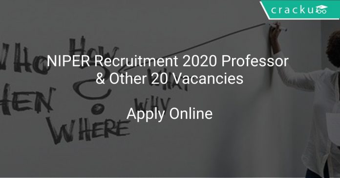 NIPER Recruitment 2020 Professor & Other 20 Vacancies