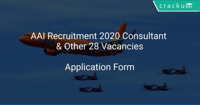 AAI Recruitment 2020 Consultant & Other 28 Vacancies