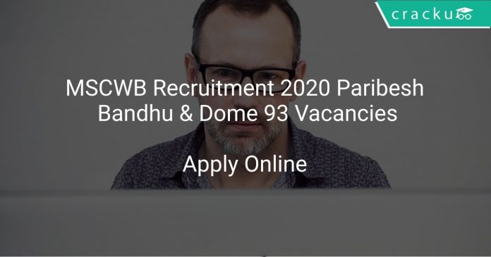 MSCWB Recruitment 2020 Paribesh Bandhu & Dome 93 Vacancies