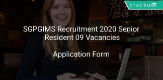 SGPGIMS Recruitment 2020 Senior Resident 09 Vacancies