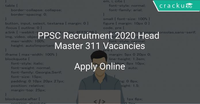 PPSC Recruitment 2020 Head Master 311 Vacancies