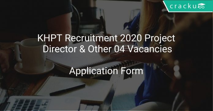 KHPT Recruitment 2020 Project Director & Other 04 Vacancies