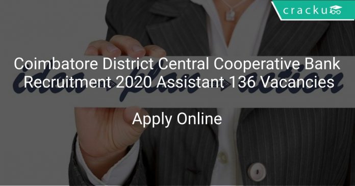 Coimbatore District Central Cooperative Bank Recruitment 2020 Assistant 136 Vacancies