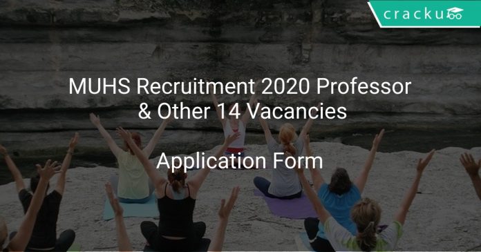 MUHS Recruitment 2020 Professor & Other 14 Vacancies