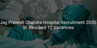 Jag Pravesh Chandra Hospital Recruitment 2020