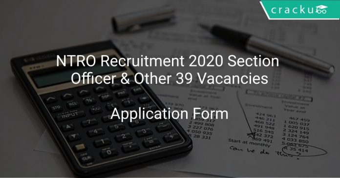 NTRO Recruitment 2020 Section Officer & Other 39 Vacancies