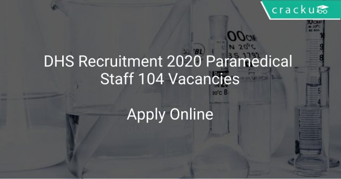 DHS Recruitment 2020 Paramedical Staff 104 Vacancies