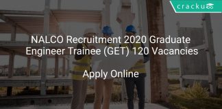 NALCO Recruitment 2020 Graduate Engineer Trainee (GET) 120 Vacancies