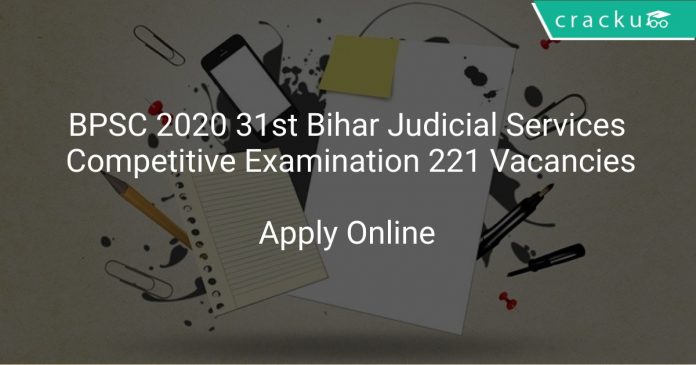 BPSC 2020 31st Bihar Judicial Services Competitive Examination 221 Vacancies