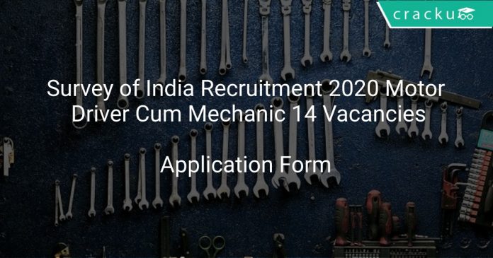 Survey Recruitment 2020 Motor Driver Cum Mechanic 14 Vacancies