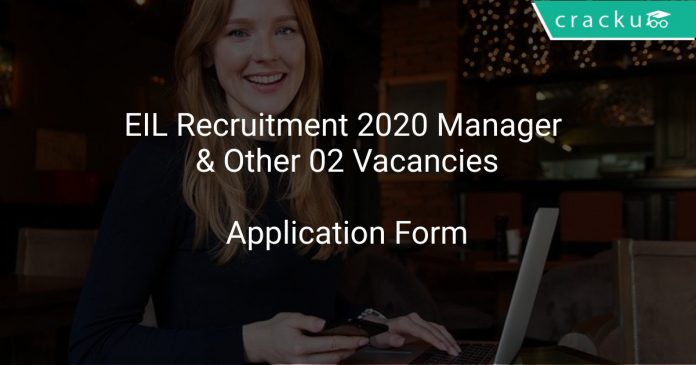 EIL Recruitment 2020 Manager & Other 02 Vacancies