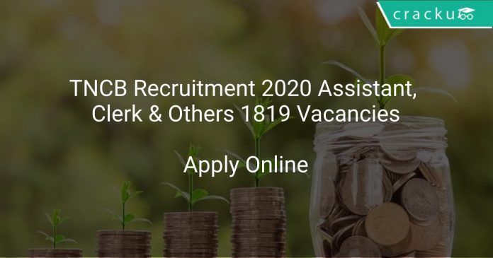 TNCB Recruitment 2020 Assistant, Clerk & Others 1819 Vacancies