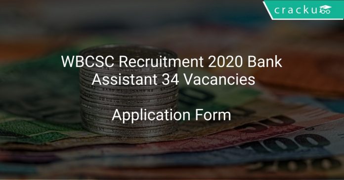 WBCSC Recruitment 2020 Bank Assistant 34 Vacancies