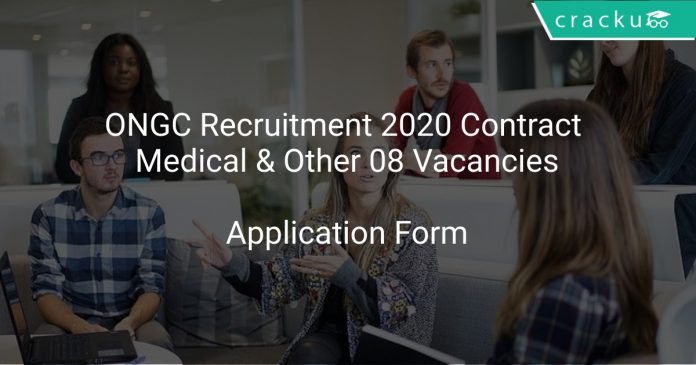 ONGC Recruitment 2020 Contract Medical & Other 08 Vacancies