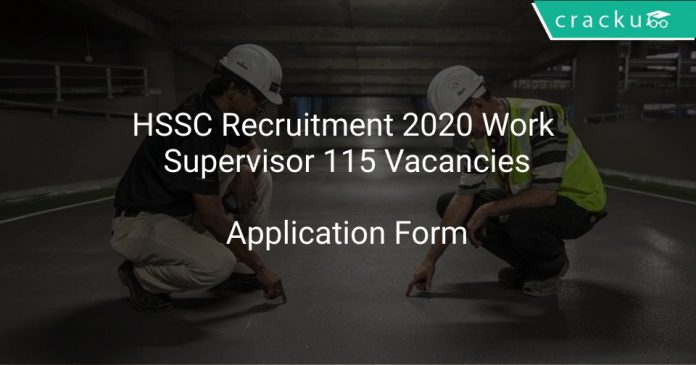 HSSC Recruitment 2020 Work Supervisor 115 Vacancies