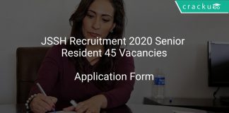 JSSH Recruitment 2020 Senior Resident 45 Vacancies