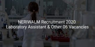 NERIWALM Recruitment 2020