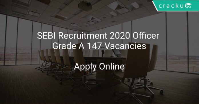 SEBI Recruitment 2020 Officer Grade A 147 Vacancies