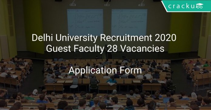 Delhi University Recruitment 2020 Guest Faculty 28 Vacancies