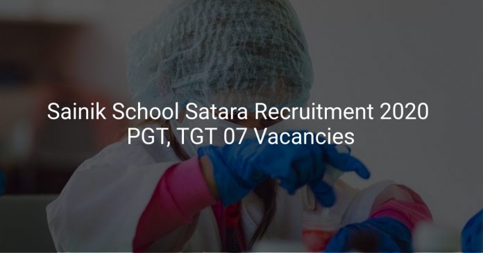 Sainik School Satara Recruitment 2020