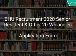 BHU Recruitment 2020 Senior Resident & Other 20 Vacancies
