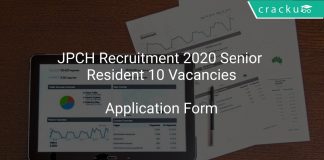 JPCH Recruitment 2020 Senior Resident 10 Vacancies